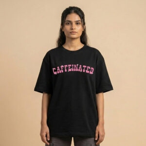 Caffeinated Oversized T-Shirt – Coffee Aesthetic 240 GSM Premium Cotton Tee